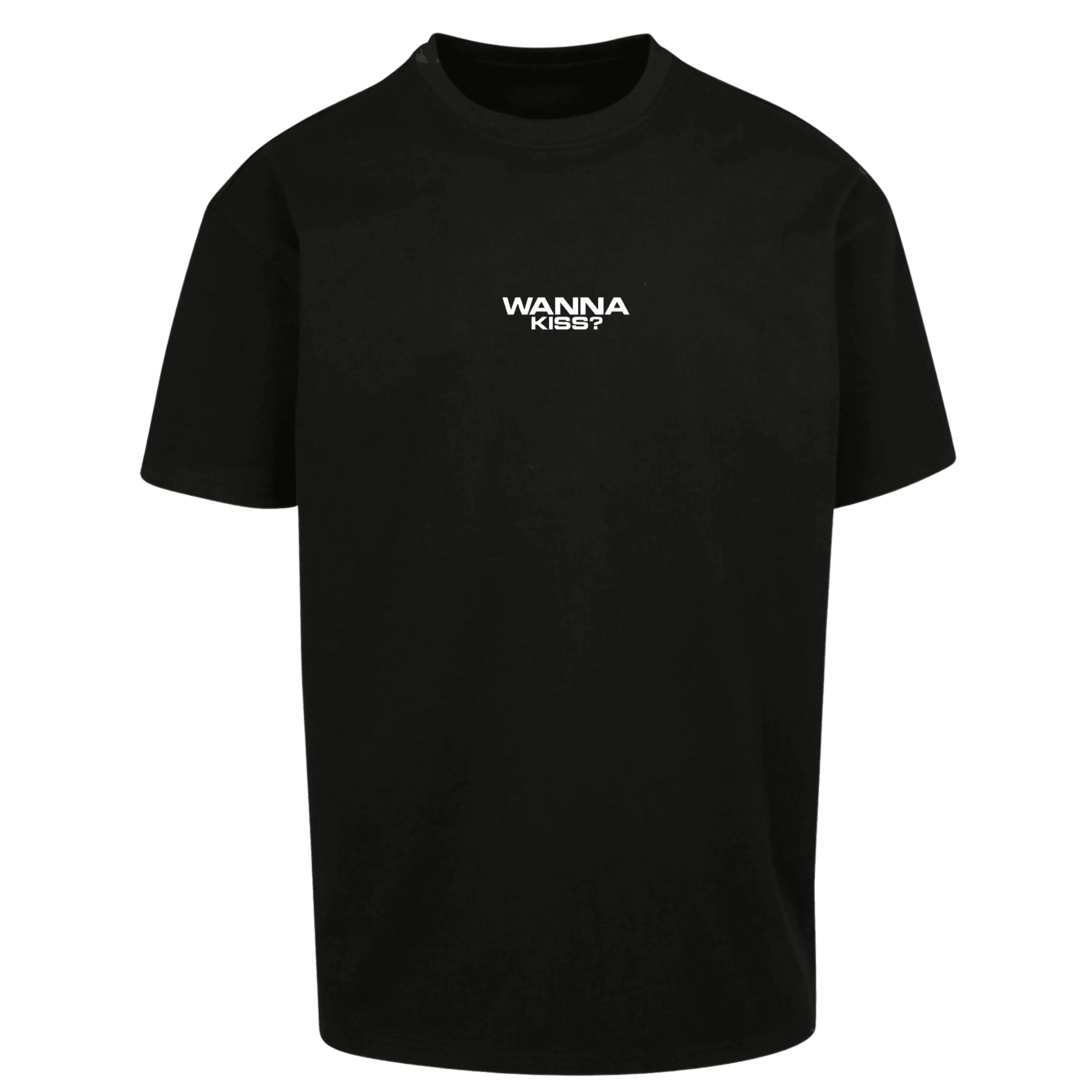 Oversize Shirt WANNA KISS ? Your Design