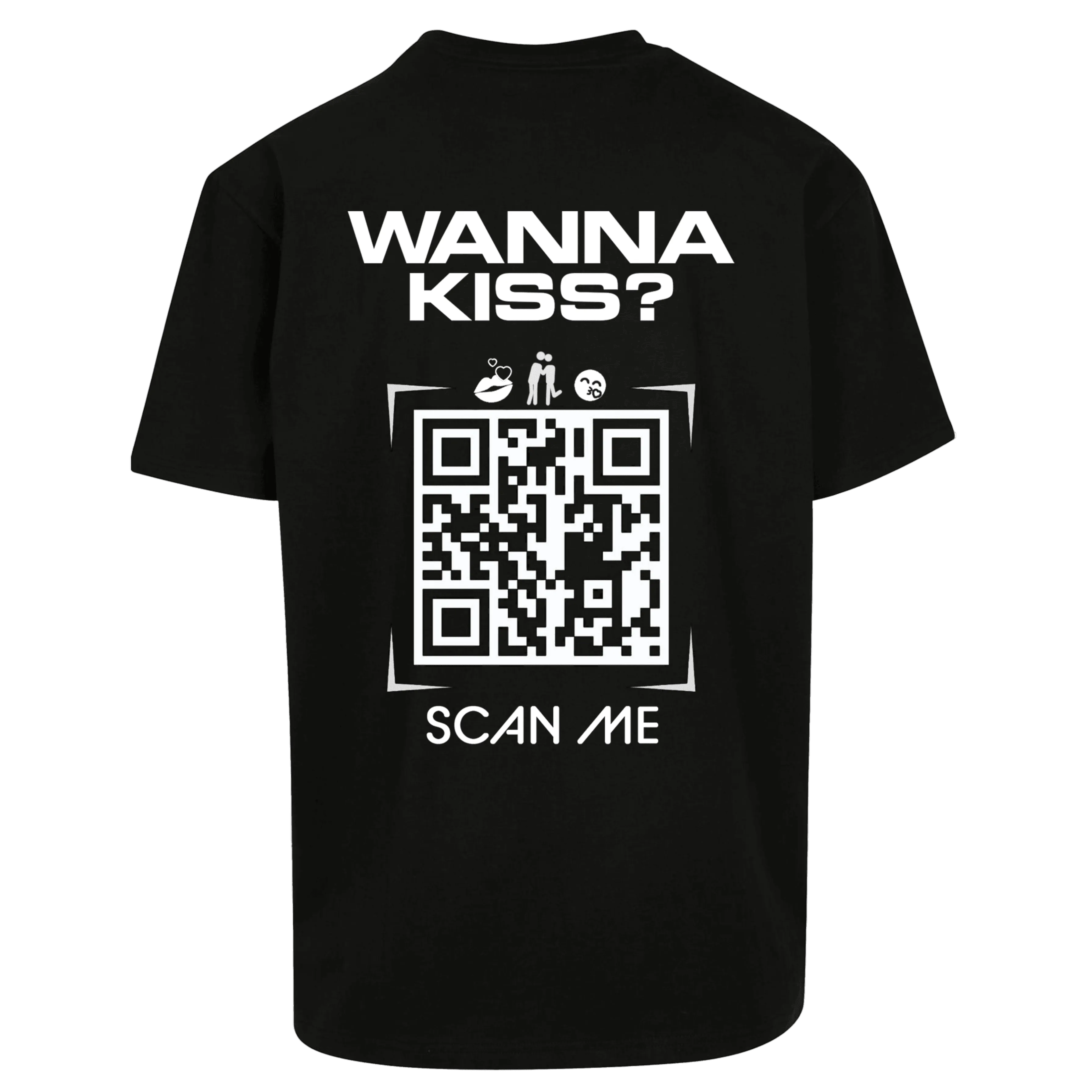 Oversize Shirt WANNA KISS ? Your Design